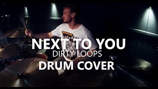 Download lagu Next to You - Dirty Loops | Drum Cover mp3