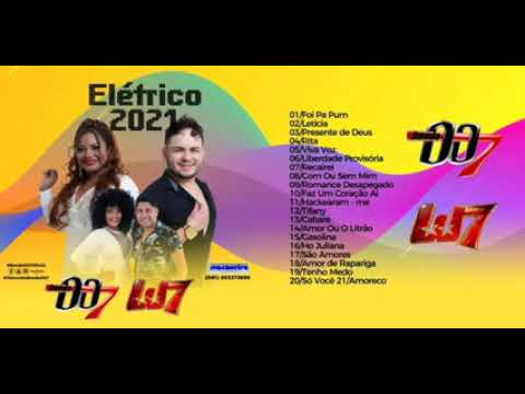 Banda 007 e  banda W7 elétrico 2021