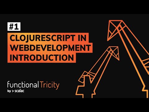 Functional Tricity #1 - Katarzyna Jastrzębska "ClojureScript in WebDevelopment Introduction"