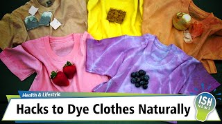 Hacks to Dye Clothes Naturally
