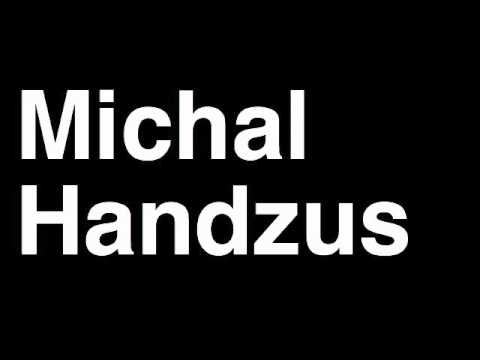 How to Pronounce Michal Handzus San Jose Sharks NHL Hockey Player Runforthecube