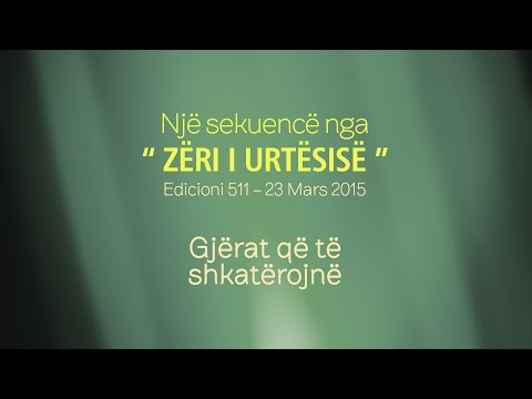 Zeri i urtesise - 23 Mars 2015 ( E511 - Gjërat që të shkatërojnë )