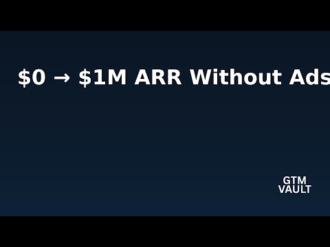 From Zero to $1M ARR Without Ads, SDRs, or Funnels 1