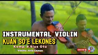Download lagu INSTRUMENTAL VIOLIN|||Kuan So'e Lekones Comp.Ir.Sius Otu|||Violin Anis Caunan. mp3