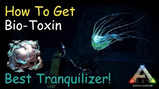 How To Get Bio-Toxin! Best Tranquilizer! ARK