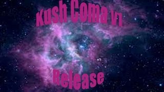 Kush Coma v1 By: xGhostHost | Release |