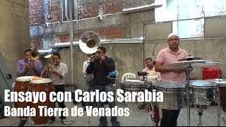Banda Tierra de Venados - Ensayo con Carlos Sarabia