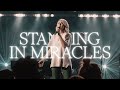 Standing in Miracles