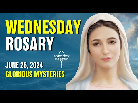 Wednesday Rosary ❤️ Glorious Mysteries of Rosary ❤️ June 26, 2024 VIRTUAL ROSARY