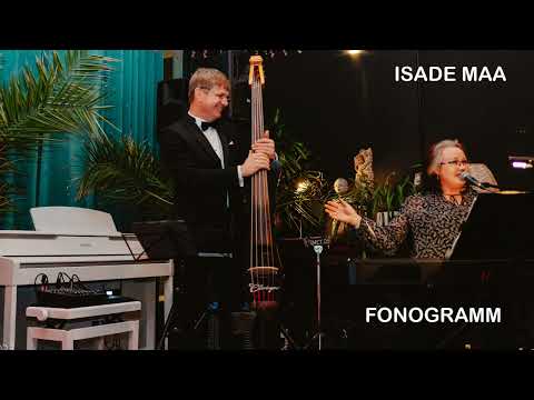 Isade maa - Gourmet Duo - FONOGRAMM v3 (dünaamikaga)