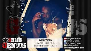 Mavado - Sick Like Flu (Raw) Ebola Riddim - November 2014