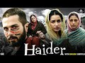 Haider Full Movie Shahid Kapoor Shraddha Kapoor Tabu Bollywood Drama Thriller HD Movie