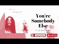 FLORA CASH -  You're Somebody Else | One Hour Loop @bgmfairy