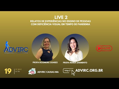 , title : 'ADVIRC LIVE 2 - ENSINO DE PESSOAS COM DEFICIÊNCIA VISUAL EM TEMPO DE PANDEMIA'