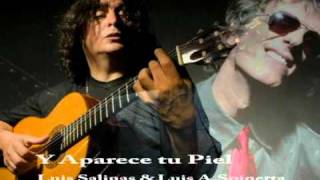 Y aparece tu piel - Luis Salinas &amp; Luis Alberto Spinetta
