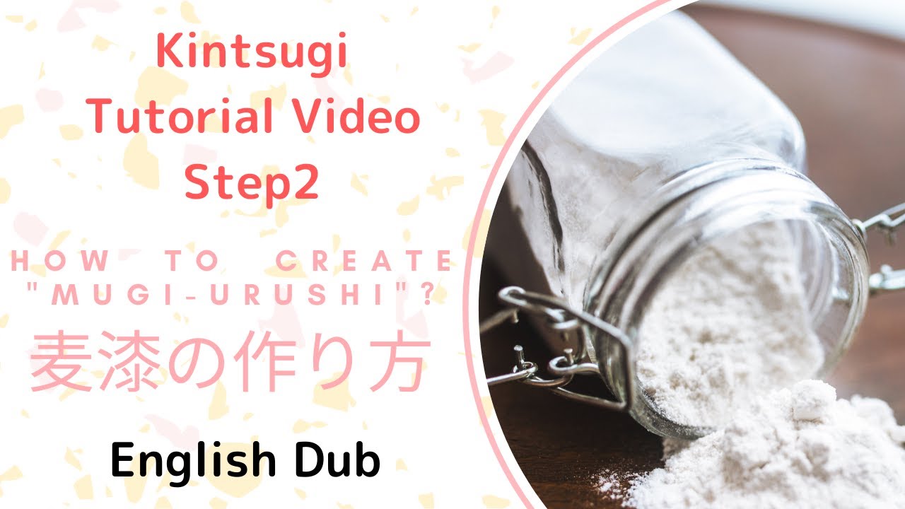 【Kintsugi Tutorial Video Step2】How to create 