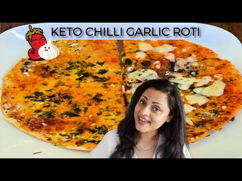 Keto Chilli Garlic Roti or Paratha | Chilli Garlic Flat bread | Low Carb Recipes