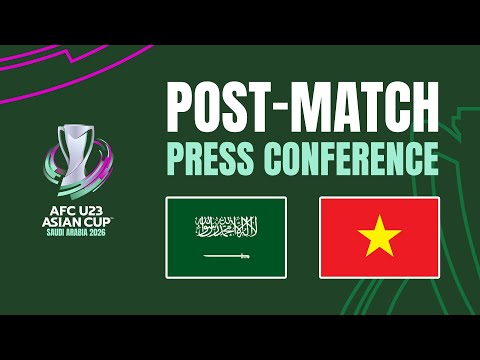 Post-Match Press Conference | Saudi Arabia vs Vietnam 🎙️ | AFC U23 Asian Cup™ 2026