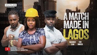 A MATCH MADE IN LAGOS – MAURICE SAM, EGO NWOSU, 2025 Latest Nigerian Movie A MATCH MADE IN LAGOS – MAURICE SAM, EGO NWOSU, 2025 Latest Nigerian Movie