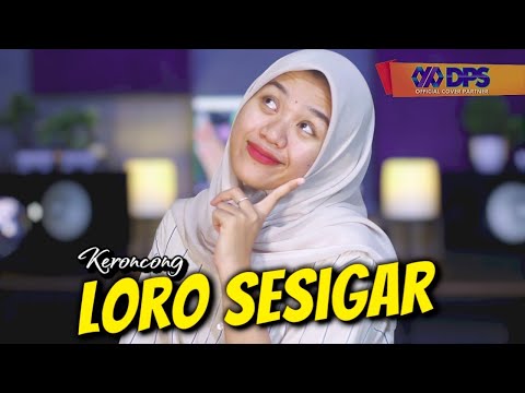 LORO SESIGAR - AFIFFAH - KERONCONG COVER