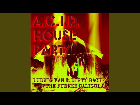 ACID House Party Acapella (The Funkee Caligula ACID Acapella)