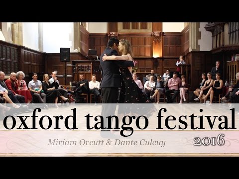  Dante Culcuy  and  Miriam Orcutt  are  dancing  at  Oxford Tango Festival  in  2016