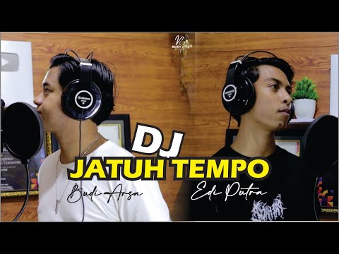 Jatuh Tempo DJ - Budi Arsa ft Edi Putra