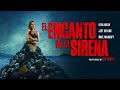 El Encanto De La Sirena The Little Mermaid Trailer Doblado