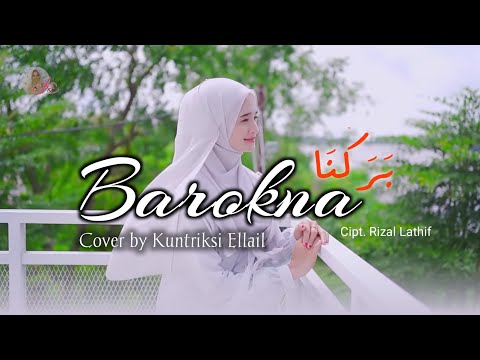 Lagu Merdu - BAROKNA بَرَكْنَا- Kuntriksi Ellail Cover