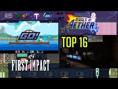 First Impact: Top 16 - Rivals of Aether Highlights