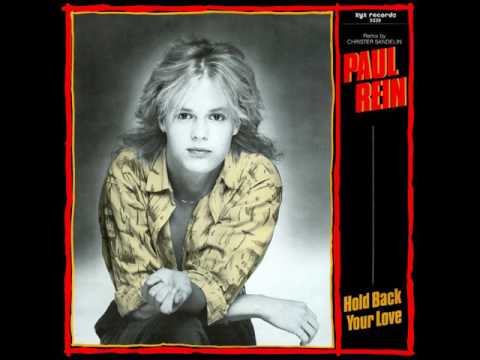 Paul Rein - Hold Back Your Love (12")