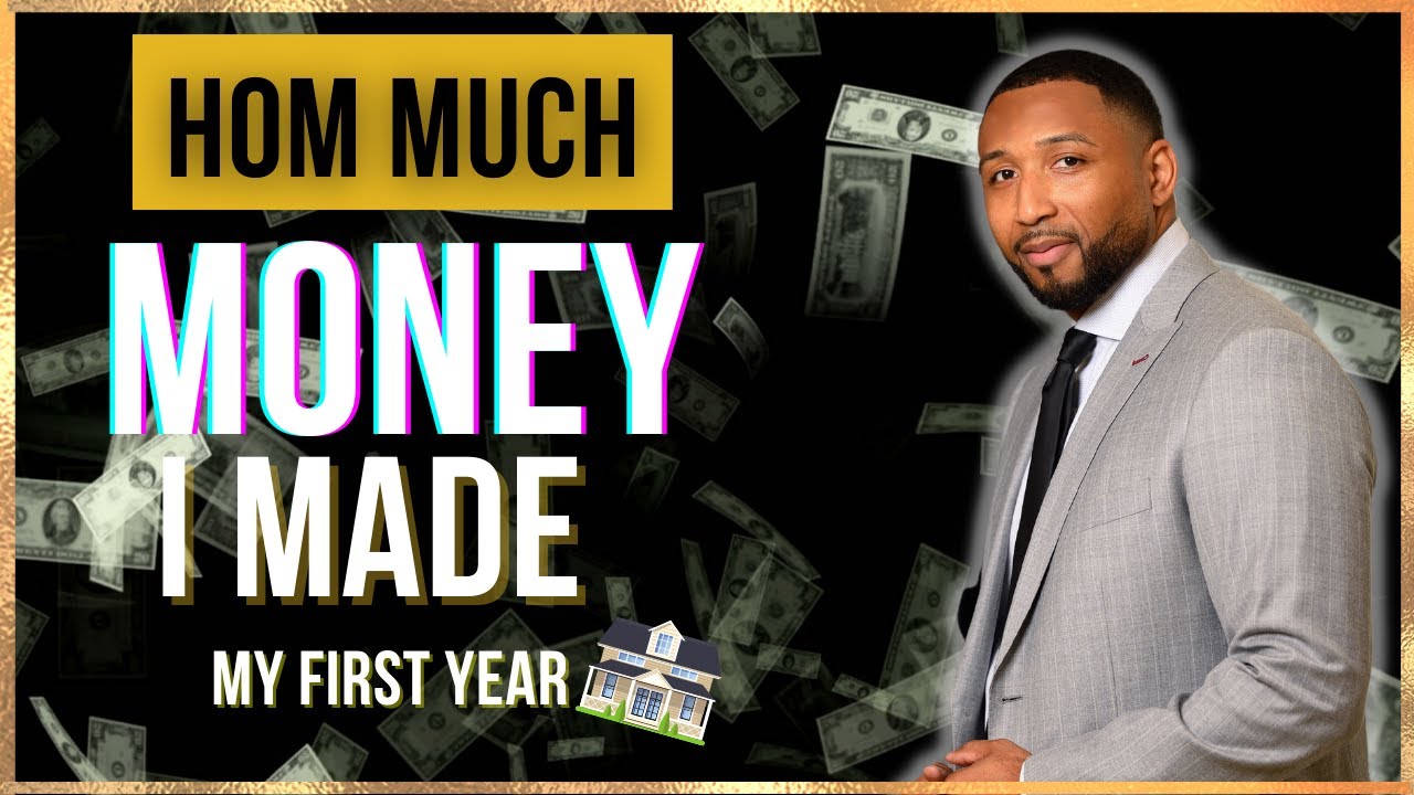 The First Year as a Real Estate Agent: What I Earned 💰
