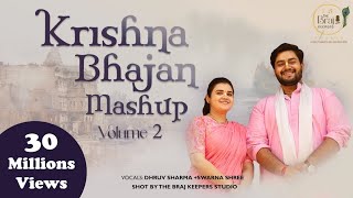 Krishna Bhajan Mashup Volume 2  The Brajkeepers  D