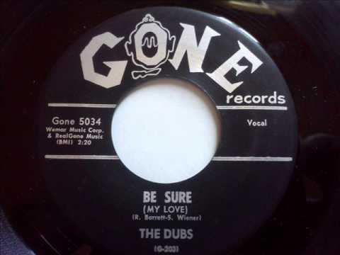 DUBS - BE SURE (MY LOVE) - GONE 5034