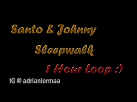 Santo & Johnny - Sleep Walk (1 Hour LOOP)