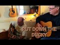 Put Down The Ducky