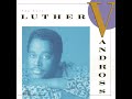 Luther Vandross - The Second Time Around -1988