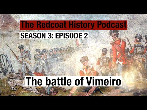 The Peninsular War: The Battle of Vimeiro and Defeat of the French #podcast