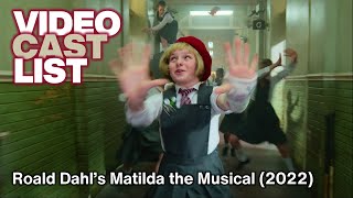 Video Cast List | Roald Dahl’s Matilda the Musical (2022) video