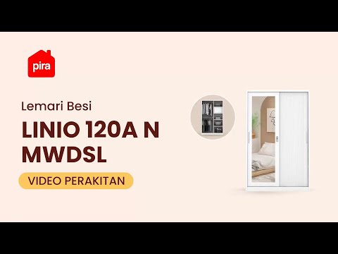 Tutorial Perakitan PIRA - LINIO 120A N MWDSL Lemari Pakaian Besi Sliding / Pintu Geser