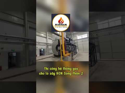 Thi công lắp đặt hệ thống gas cho lò sấy KCN Sóng Thần
