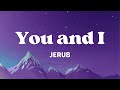 JERUB - You and I (Lyrics)