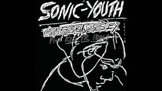 Sonic Youth - Confusion Is Sex + Kill Yr. Idols