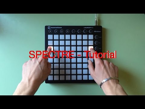 Tutorial Spectre (Launchpad MKII cover)