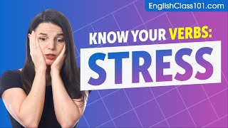 STRESS - Basic Verbs - Learn English Grammar