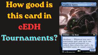 Displacer Kitten cEDH tournament data