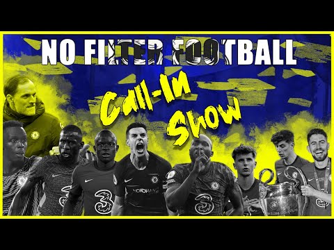 NO FILTER FOOTBALL CALL IN SHOW | CHELSEA VS LIVERPOOL PREVIEW | KOUNDE IN | ALL HAIL MARINA