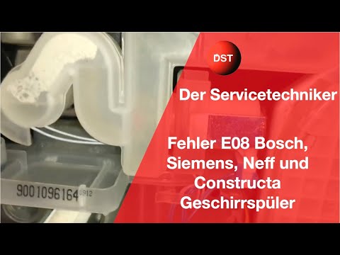 Fehler E08 Bosch, Siemens, Neff und Constructa Geschirrspüler