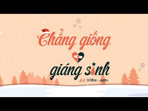 (Lyrics Video) - chẳng giống giáng sinh - Lu ft. Willistic & datfitzx // Kênh của Thuần