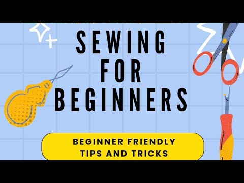 Sewing for beginners | Tips and Tricks for the beginner sewist